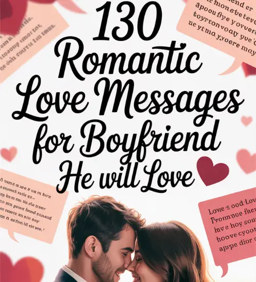 130 Romantic Love Messages for Boyfriend He Will Love